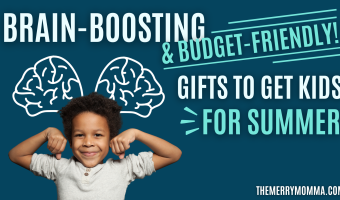 Brain-Boosting (& Budget-Friendly) Gifts to Get Kids for Summer | The Merry Momma